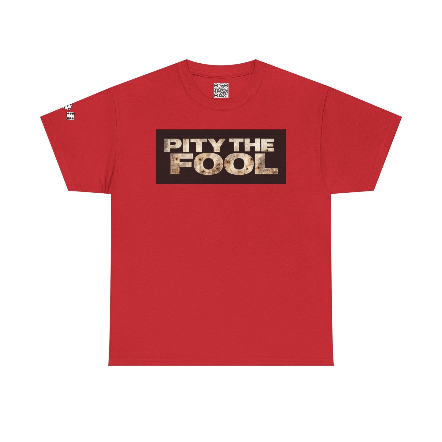 Pity the Fool Tee v03