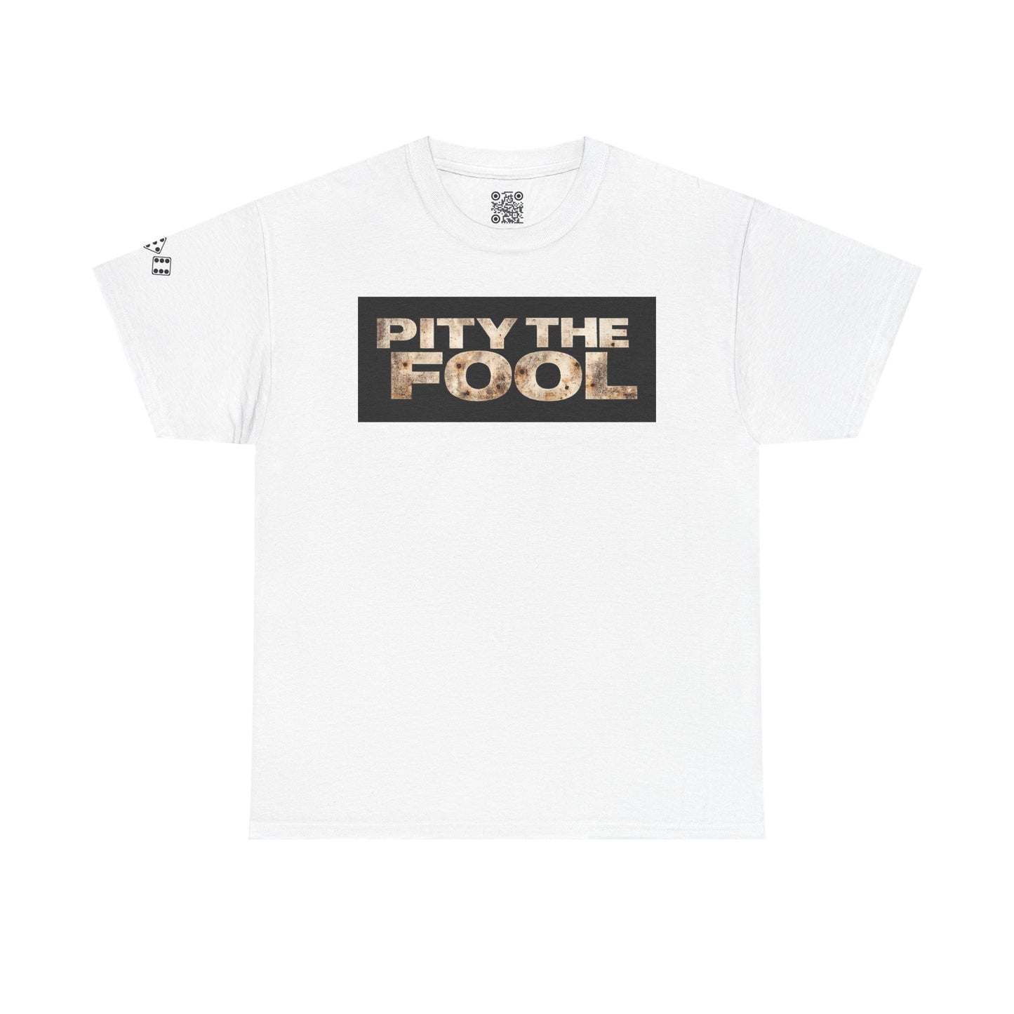 Pity the Fool Tee v01
