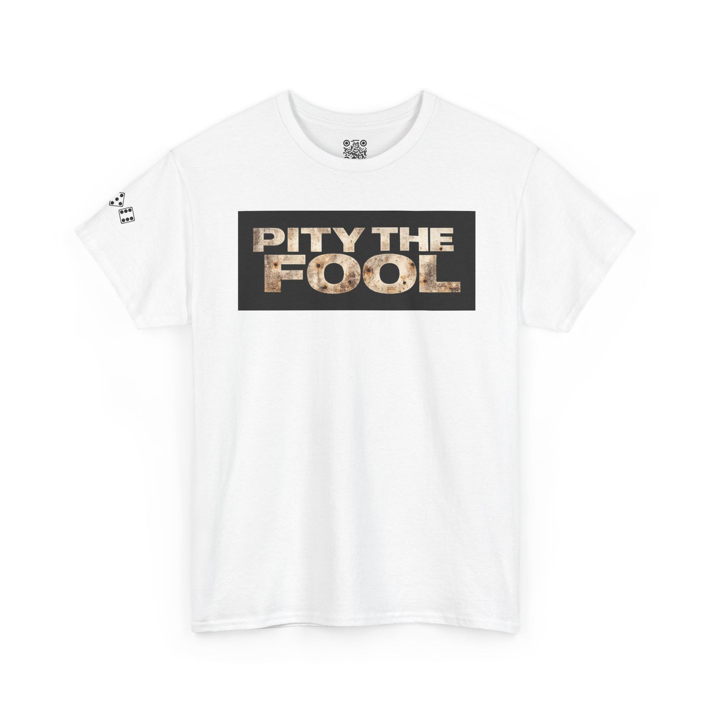 Pity the Fool Tee v02