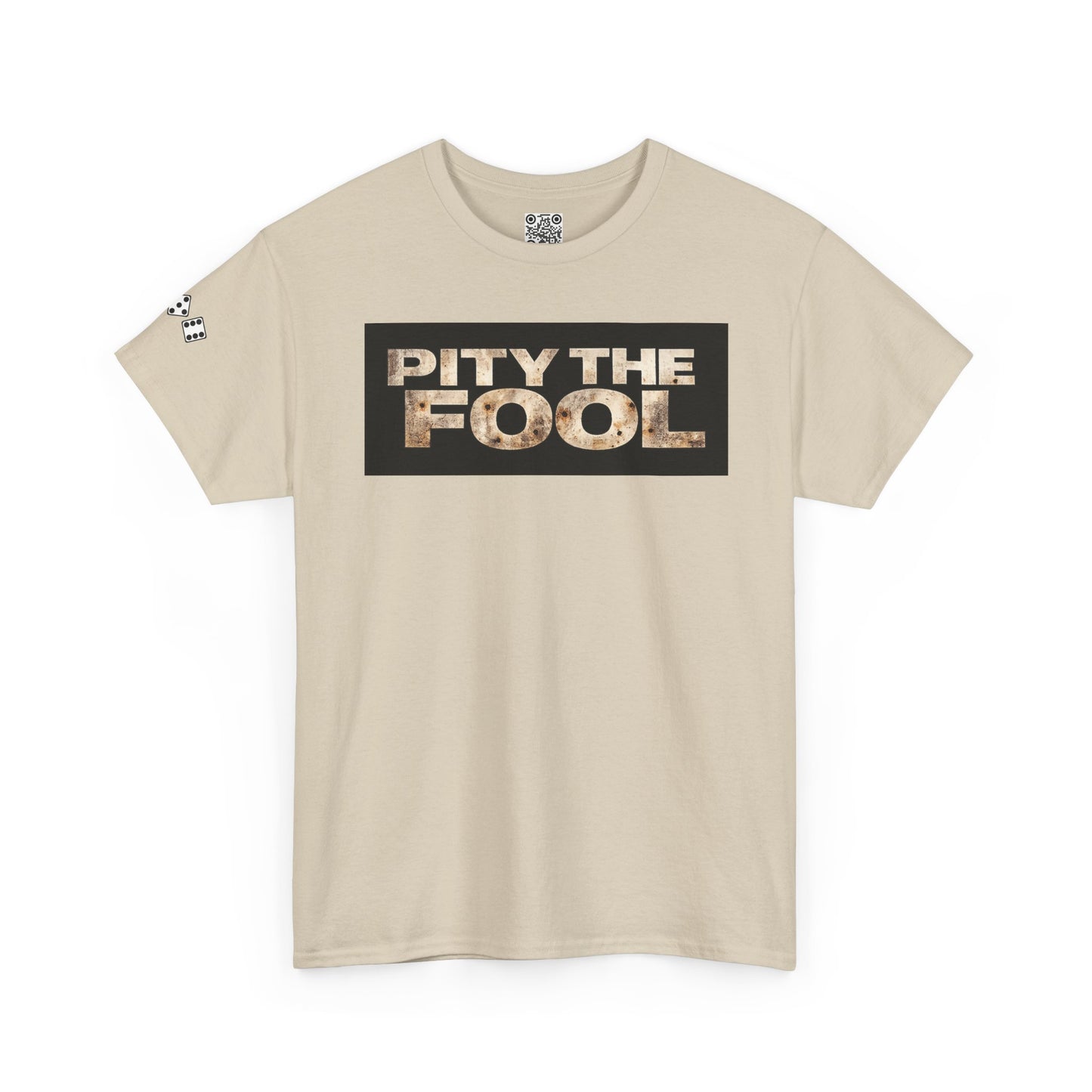 Pity the Fool Tee v03
